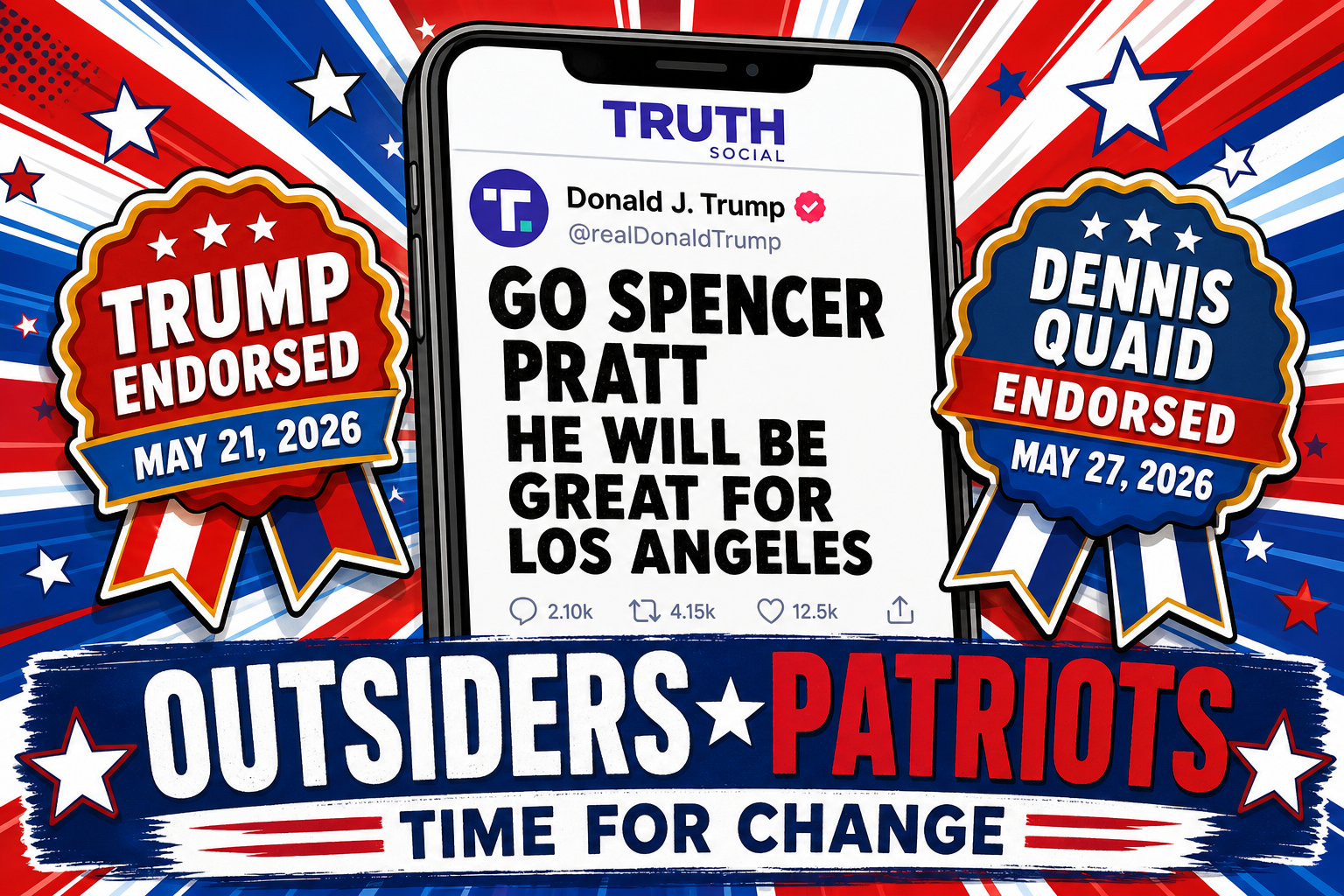 Trump endorsement May 20, 2026 and Dennis Quaid endorsement May 27, 2026 for Spencer Pratt for LA Mayor.